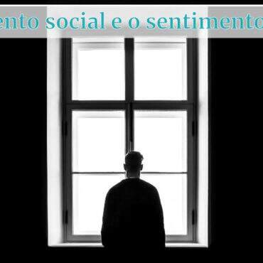 Isolamento social: pode ser comparado ao sentimento de luto