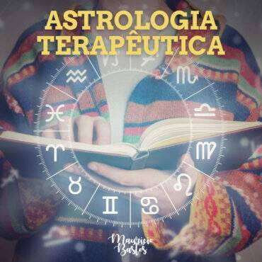 Astrologia Terapêutica, a ferramenta do autoconhecimento