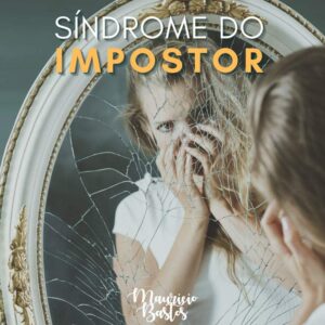 Leia mais sobre o artigo Síndrome do Impostor