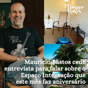 Leia mais sobre o artigo Entrevista com o terapeuta e gestor do Espaço Integração, Maurício Bastos