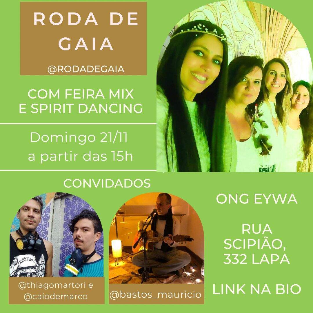 Roda de Gaia (@rodadegaia) Com feira mix e Spirit Dancing