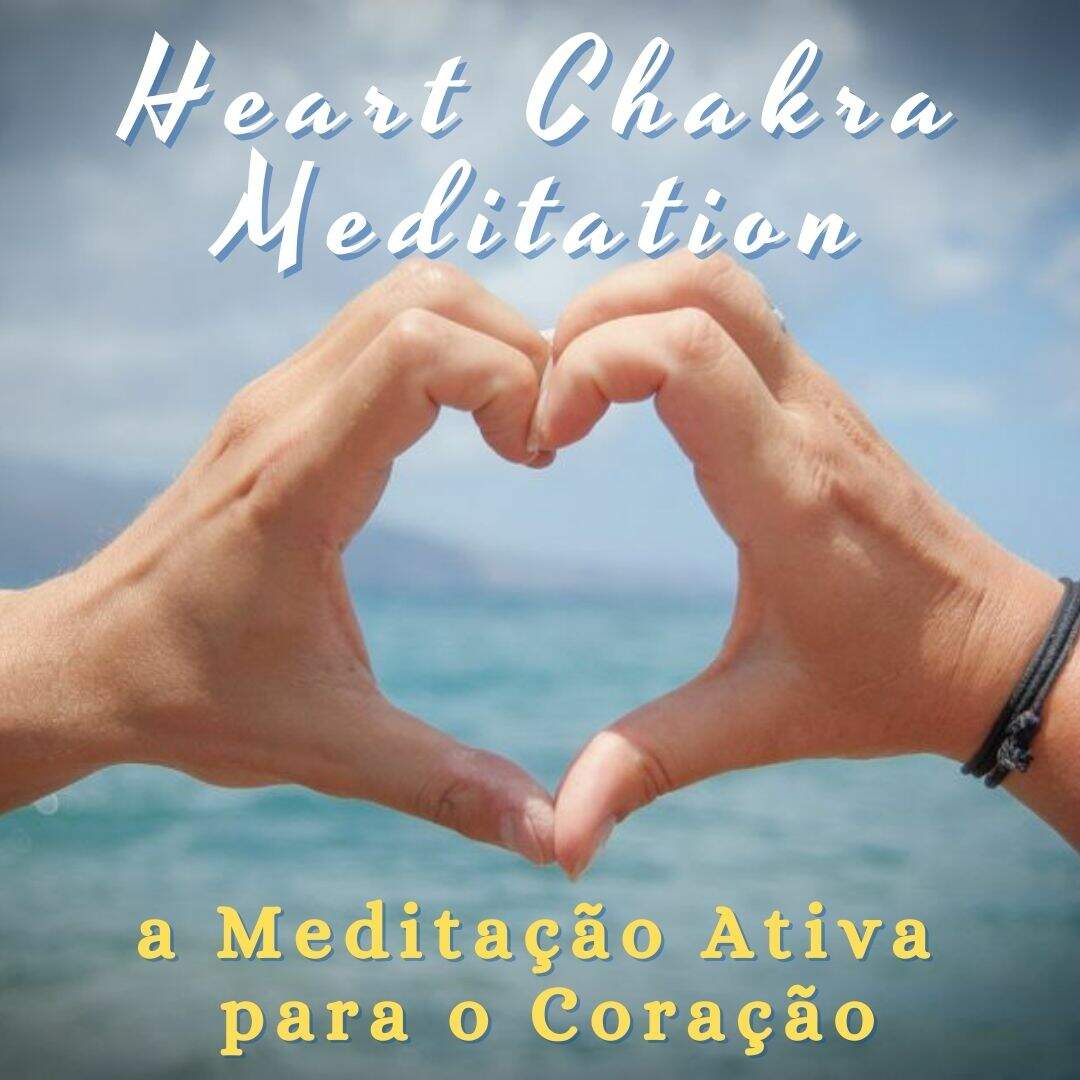 Leia mais sobre o artigo Você conhece o Heart Chakra Meditation ou Meditação Ativa?